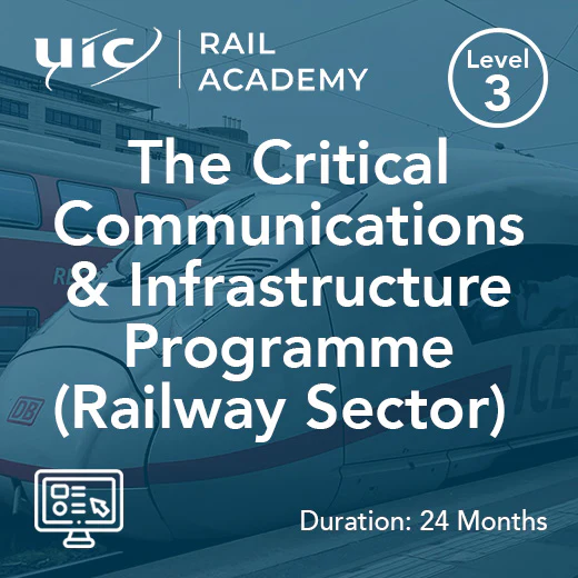 The Critical Communications & Infrastructure Programme (Railway Sector)